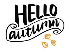 Hello autumn hand lettering phrase with leaves vector illustration