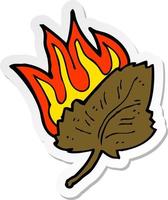 pegatina de un símbolo de hoja seca en llamas de dibujos animados vector