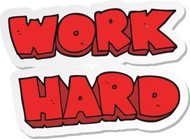 sticker of a cartoon work hard symbol vector