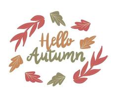 Lettering with autumn elements. Hello, Autumn. vector