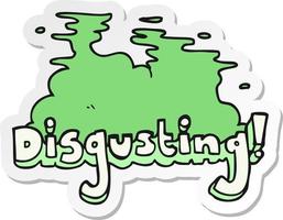 sticker of a disgusting cartoon vector