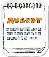 pegatina retro angustiada de un calendario de dibujos animados que muestra el mes de agosto vector
