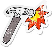 retro distressed sticker of a cartoon hammer vector