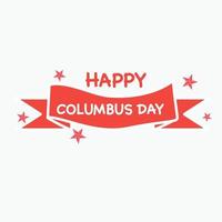 Happy Columbus day with ribbon on white background. vector