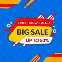 Only this weekend big sale banner or background design template, big sale social media post banner vector