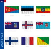 Waving flag collection in official proportion, nine vector flag.