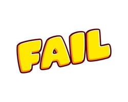 Fail phrase. Lose slogan lettering isolated on white colourful text effect design vector. Text or inscriptions in English. The modern and creative design has red, orange, yellow colors. vector