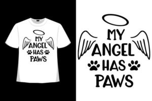 My Angel Has Paws. Inspirational Typography Poster With Pet Paws And Angel Wings, Gloria Tshirt Good For Clothes, Greeting Card, Poster, And Mug Design.