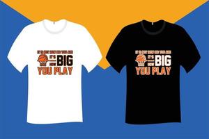 It is not how big you are it is how big you play T Shirt Design vector