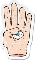 retro distressed sticker of a cartoon spooky hand with eyeball vector