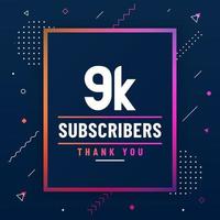 Thank you 9K subscribers, 9000 subscribers celebration modern colorful design. vector