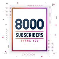 gracias 8000 suscriptores, 8k suscriptores celebración diseño moderno y colorido. vector