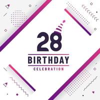 28 years birthday greetings card, 28th birthday celebration background free vector. vector