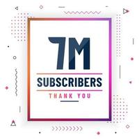 Thank you 7M subscribers, 7000000 subscribers celebration modern colorful design. vector