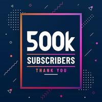 Thank you 500K subscribers, 500000 subscribers celebration modern colorful design. vector