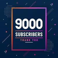 Thank you 9000 subscribers, 9K subscribers celebration modern colorful design. vector