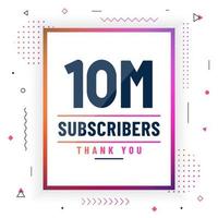 Thank you 10M subscribers, 10000000 subscribers celebration modern colorful design. vector