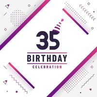 Tarjeta de saludos de cumpleaños de 35 años, vector libre de fondo de celebración de cumpleaños 35.