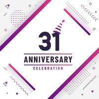 31 years anniversary greetings card, 31 anniversary celebration background free colorful vector. vector