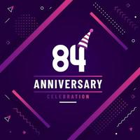 84 years anniversary greetings card, 84 anniversary celebration background free colorful vector. vector