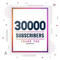 Thank you 30000 subscribers, 30K subscribers celebration modern colorful design. vector