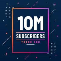 Thank you 10M subscribers, 10000000 subscribers celebration modern colorful design. vector