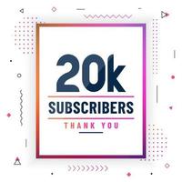Thank you 20K subscribers, 20000 subscribers celebration modern colorful design. vector