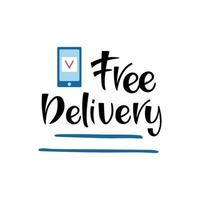 Free Delivery -hand drawn Inscription. Delivery concept.  Express delivery icon for apps and website. Vector illustration