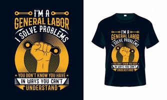 Soy un trabajo general que resuelvo problemas - vector de diseño de camisetas del Día del Trabajo de EE. UU. bueno para el diseño de ropa, tarjetas de felicitación, afiches y tazas.