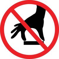 no toque el icono en el fondo blanco. Prohibido tocar señales de peligro. estilo plano vector