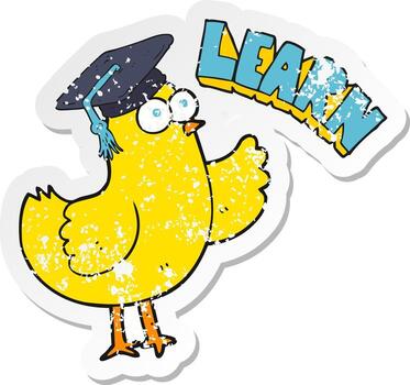 retro distressed sticker of a cartoon bird with learn text vector