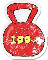 retro distressed sticker of a cartoon 100kg kettle bell weight vector