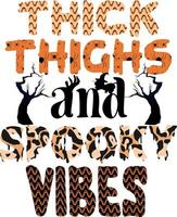 Retro Halloween Design. Thick Thighs And Spooky Vibes vector