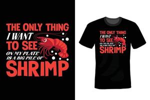 Shrimp T shirt design, vintage, typography vector