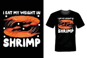 Shrimp T shirt design, vintage, typography vector