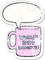 worlds best daughter mug and speech bubble distressed sticker vector