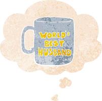 worlds best husband mug and thought bubble in retro textured style vector