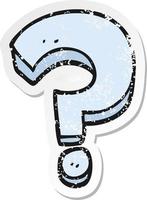 retro distressed sticker of a cartoon question mark vector