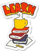 sticker of a cartoon books and coffee cup under Learn symbol vector