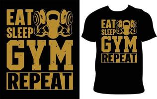 Eat Sleep Gym Repeat. Gym Custom Typography T-Shirt Design.  Best Fitness T Shirt Design. Fitness Typography T-Shirt Design. Gym T-Shirt Idea. Best Selling T-Shirt Design. Body Building T-Shirt. vector