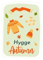 Greeting card with knitted sweater, scarf, hat, socks and autumn leaves. Hygge autumn quote. vector