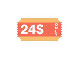 24 Dollar Only Coupon sign or Label or discount voucher Money Saving label, with coupon vector illustration summer offer ends weekend holiday