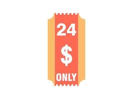 24 Dollar Only Coupon sign or Label or discount voucher Money Saving label, with coupon vector illustration summer offer ends weekend holiday