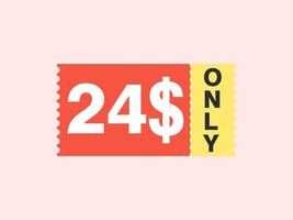 24 Dollar Only Coupon sign or Label or discount voucher Money Saving label, with coupon vector illustration summer offer ends weekend holiday