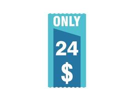 24 Dollar Only Coupon sign or Label or discount voucher Money Saving label, with coupon vector illustration summer offer ends weekend holiday