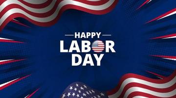 Happy Labor Day Vector greeting card or invitation card. United States national holiday illustration with United States flag and comic style.eps