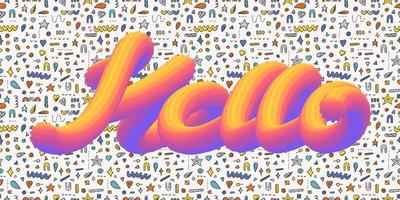 3d inscription hello on the background of a seamless pattern, vector illustration. Welcome banner concept. Bright color poster with text, message. Bright volumetric lettering