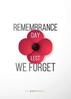 Remembrance Day poster. Lest We forget. vector