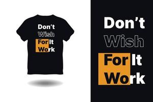 Motivational Quotes T-shirt Design, T-shirt Design, Quotes T-shirt, Vector