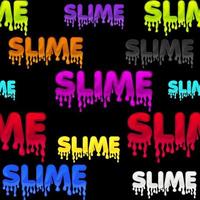 Seamless pattern colored text slime, black goo texture for wallpaper. Vector background illustration with multicolored logo and sticky substance for graphic design.